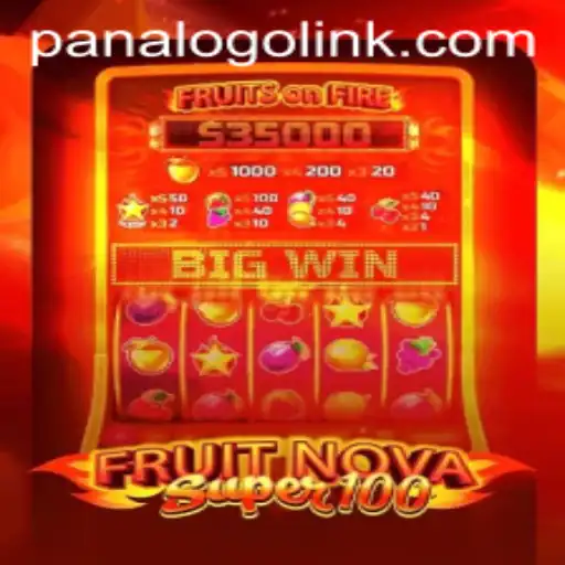Exploring the Thrills of FruitNovaSuper100 at PanaloGO.COM